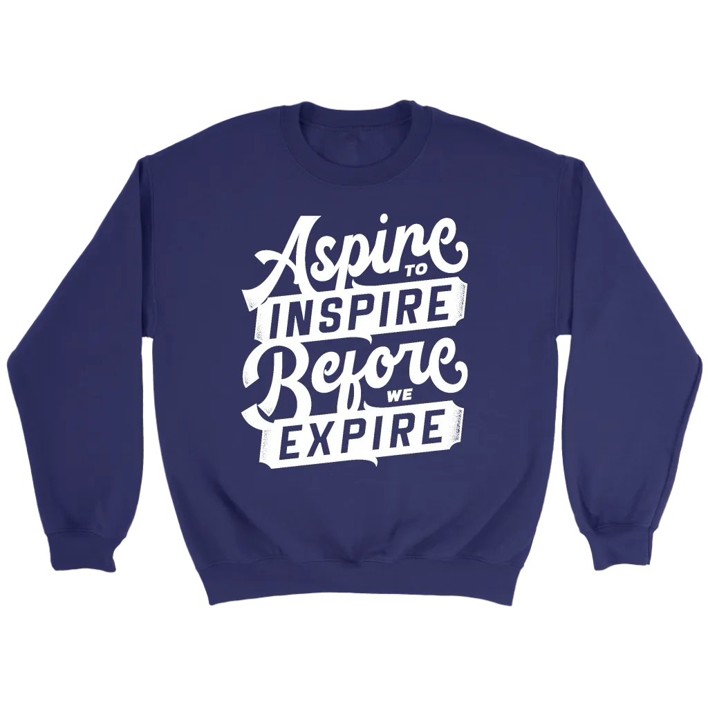 Aspire To Inspire Before We Expire | Women's