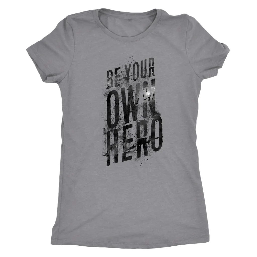 Be Your Own Hero | Women's