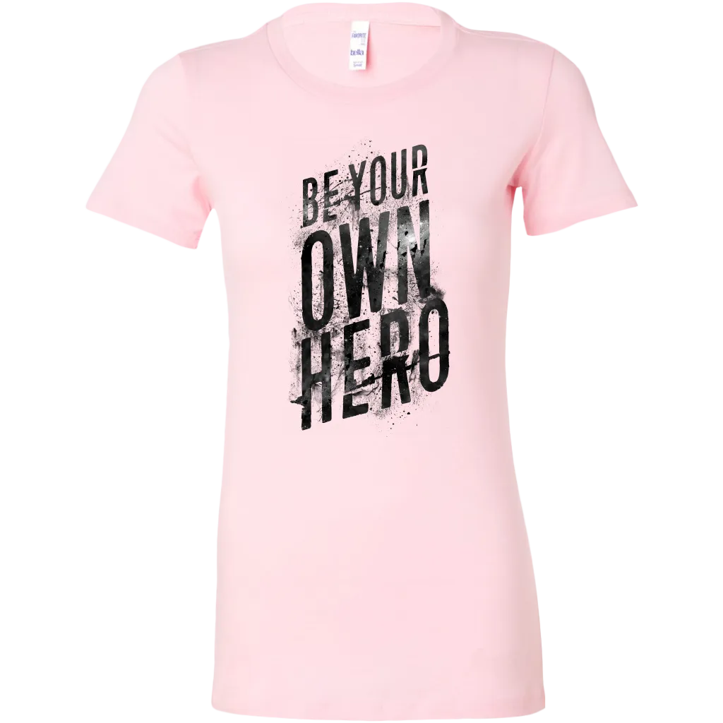 Be Your Own Hero | Women's