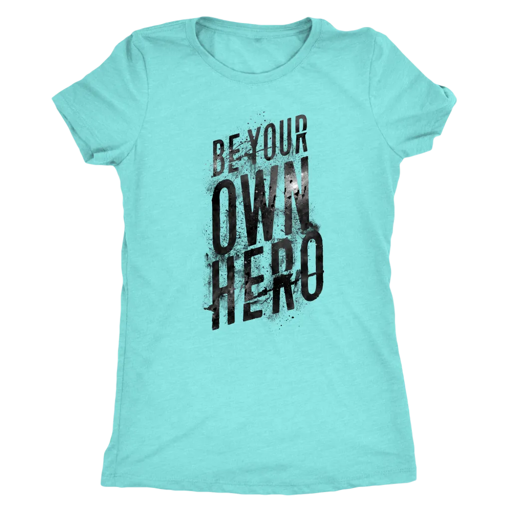 Be Your Own Hero | Women's