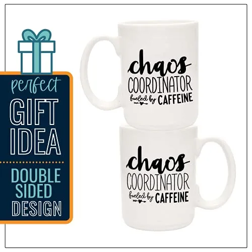 Chaos Coordinator Fueled by Caffeine 15oz White Ceramic Mug for Bosses