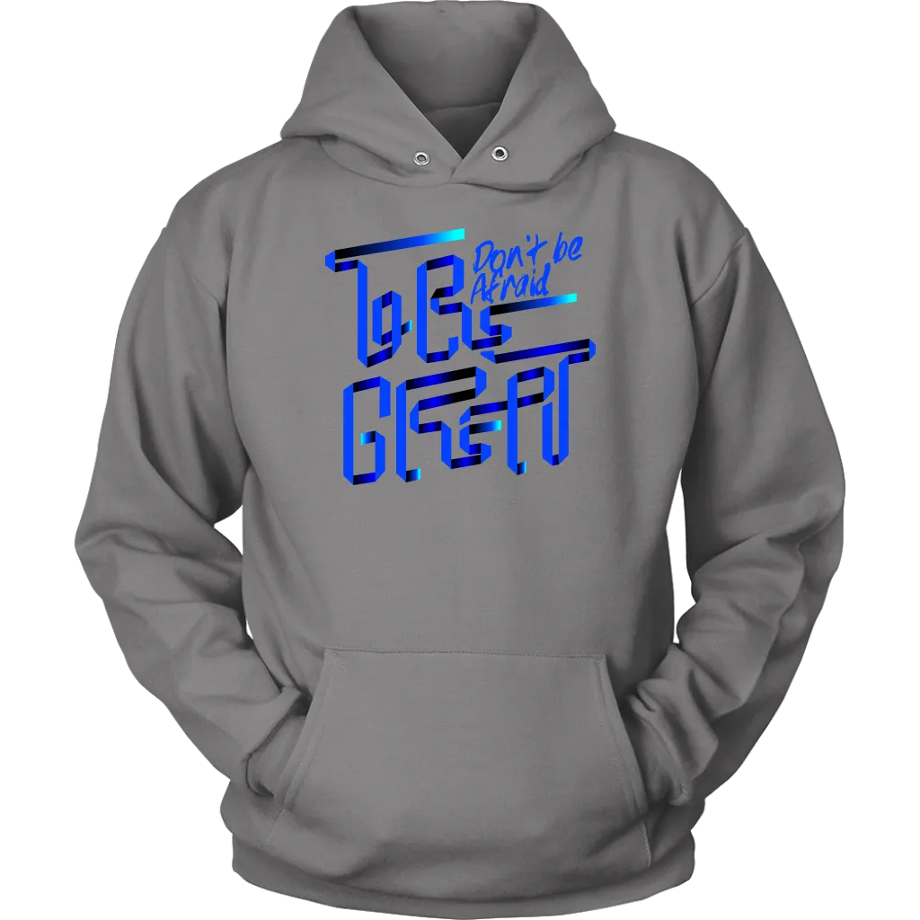 Don't Be Afraid To Be Great | Women's
