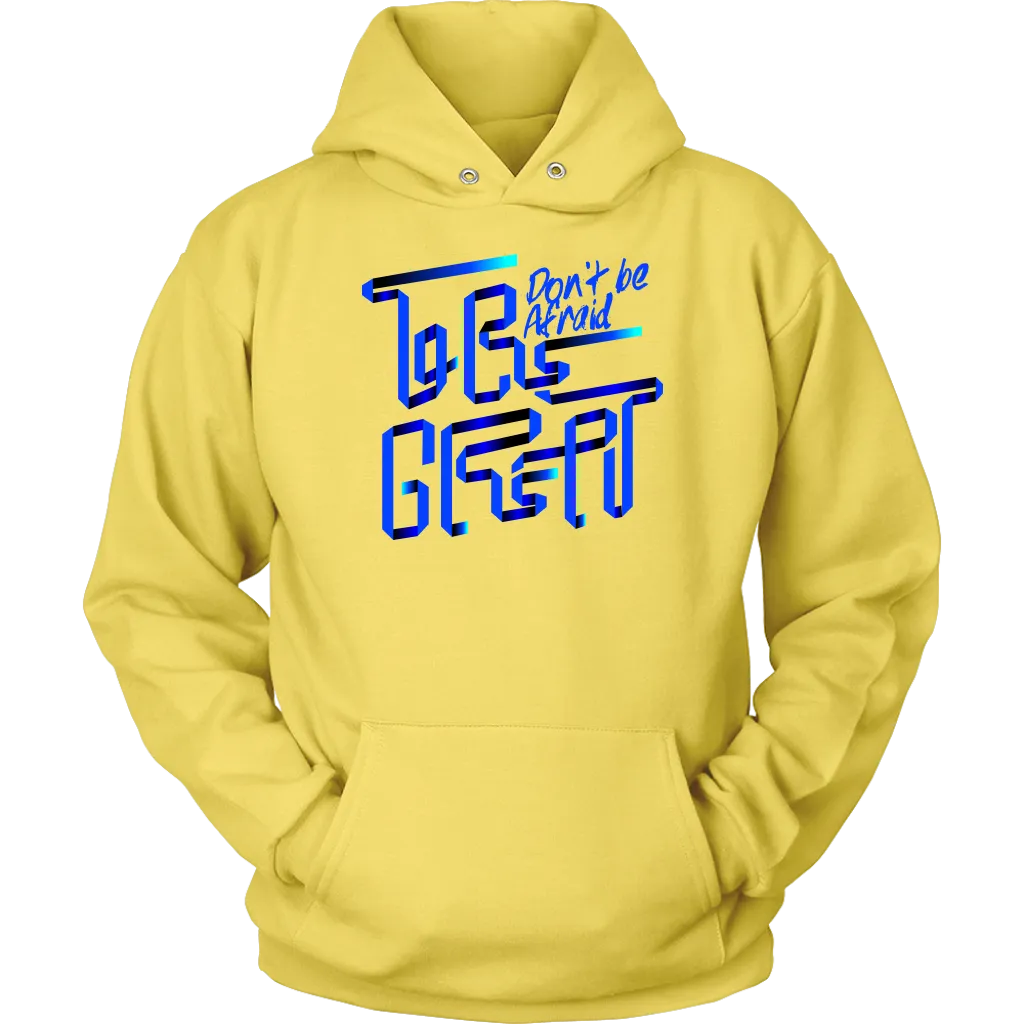 Don't Be Afraid To Be Great | Women's