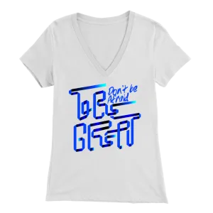 Don't Be Afraid To Be Great | Women's