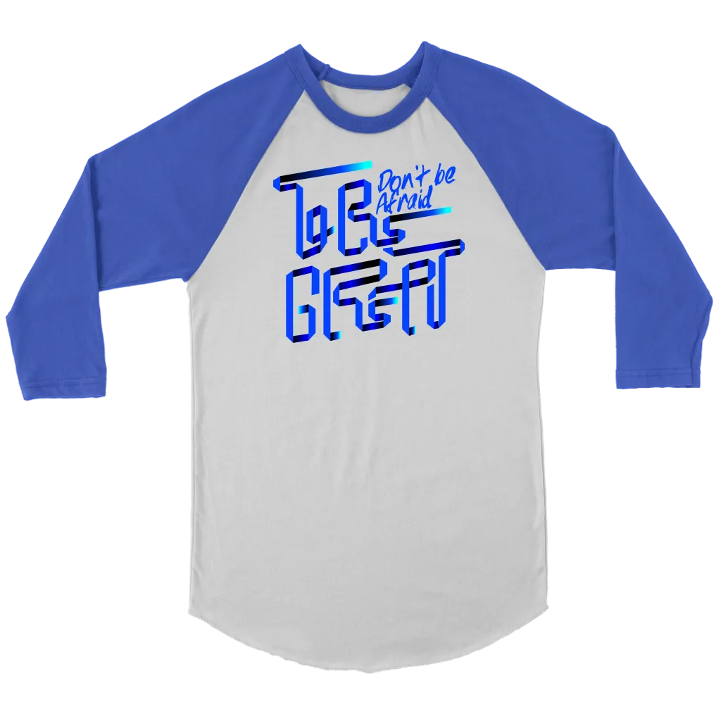 Don't Be Afraid To Be Great | Women's
