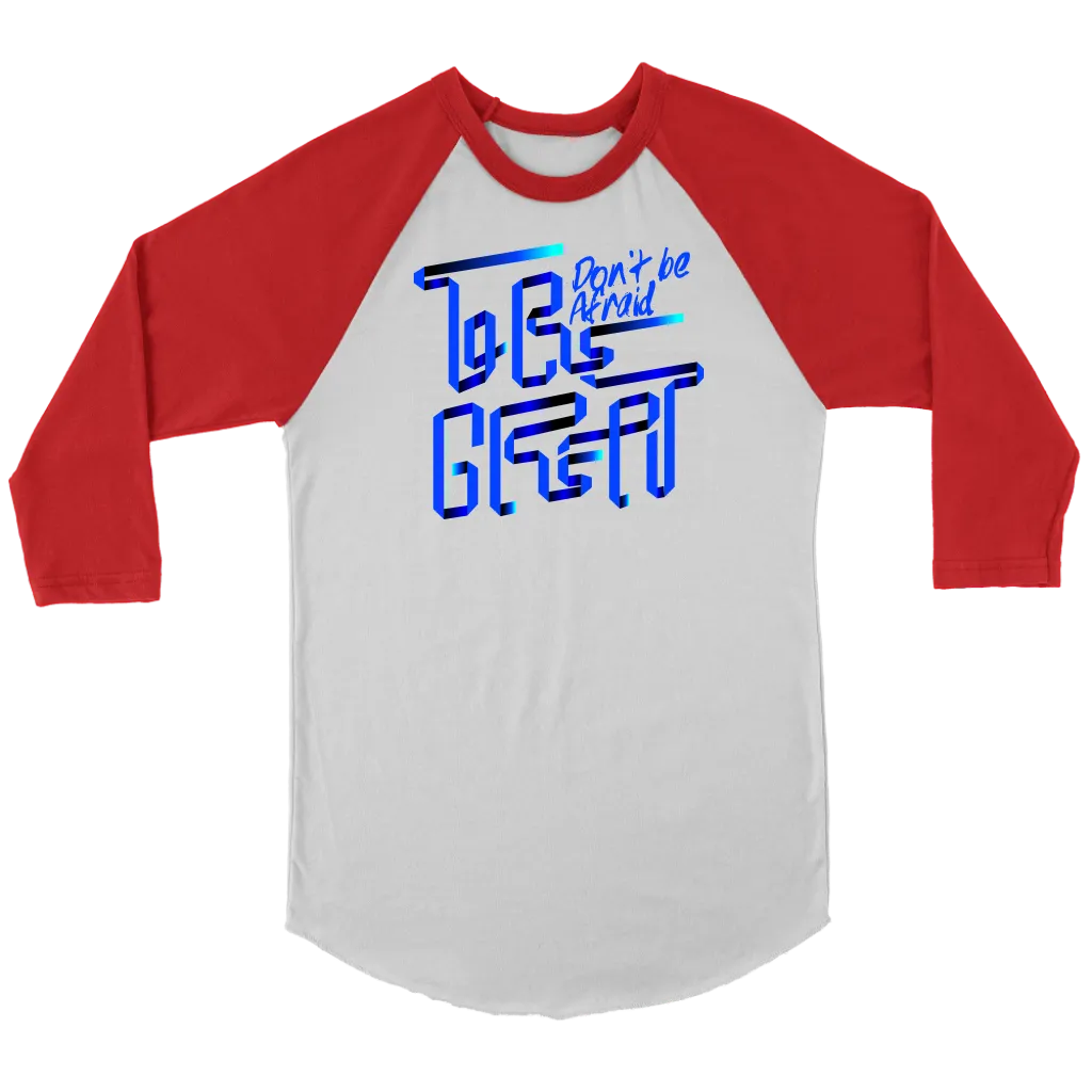 Don't Be Afraid To Be Great | Women's