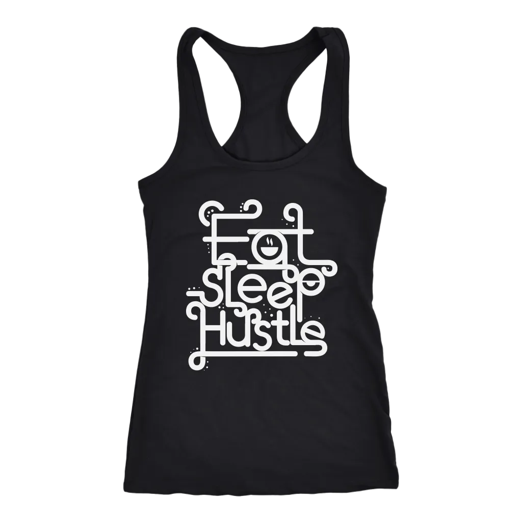 Eat, Sleep, Hustle | Women's