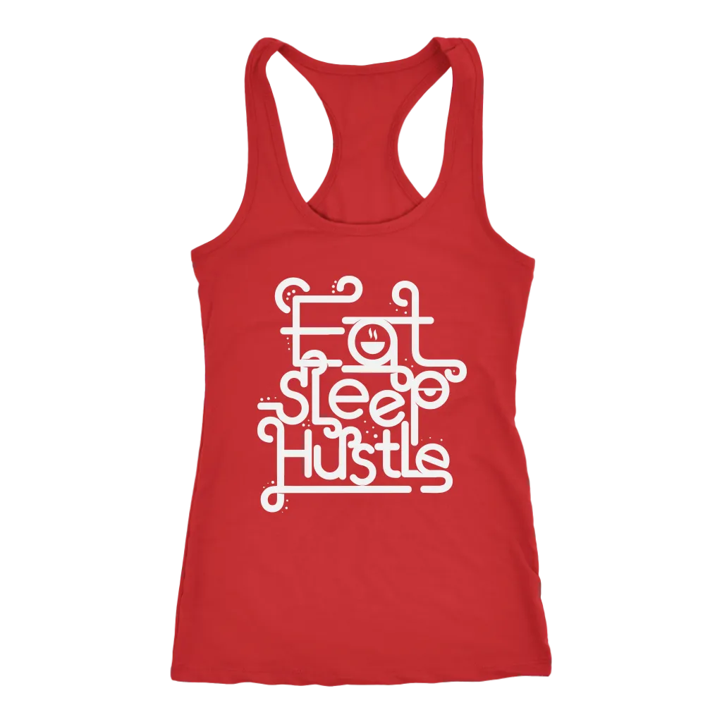 Eat, Sleep, Hustle | Women's