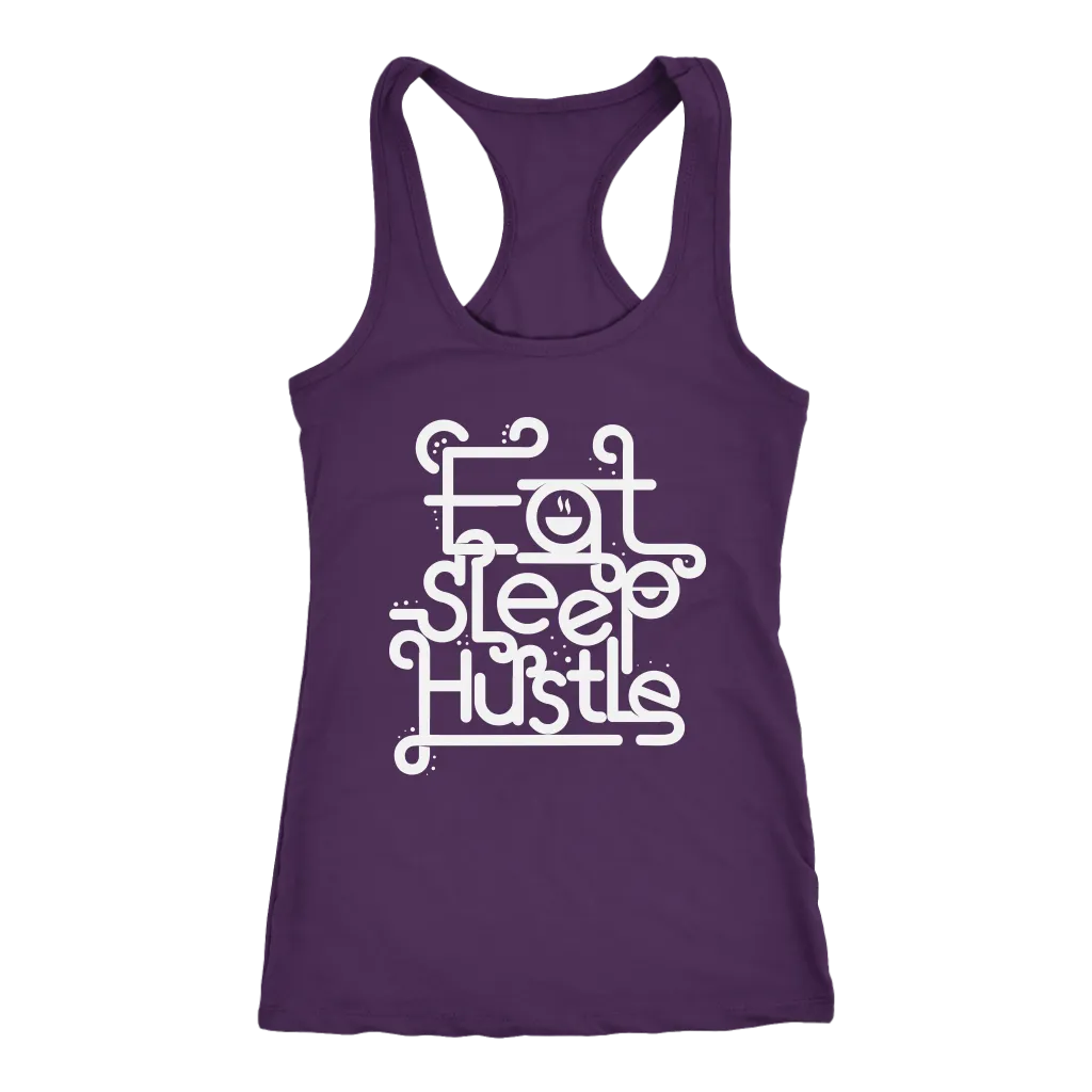 Eat, Sleep, Hustle | Women's
