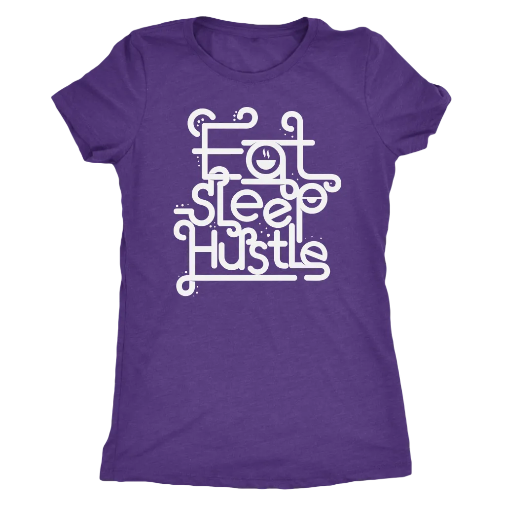 Eat, Sleep, Hustle | Women's
