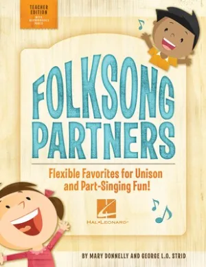 FOLKSONG PARTNERS UNISON/PTS TEACHERS ED GR1-6
