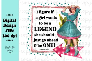 If A Girl Wants To Be A Legend Calamity Jane Digital Download