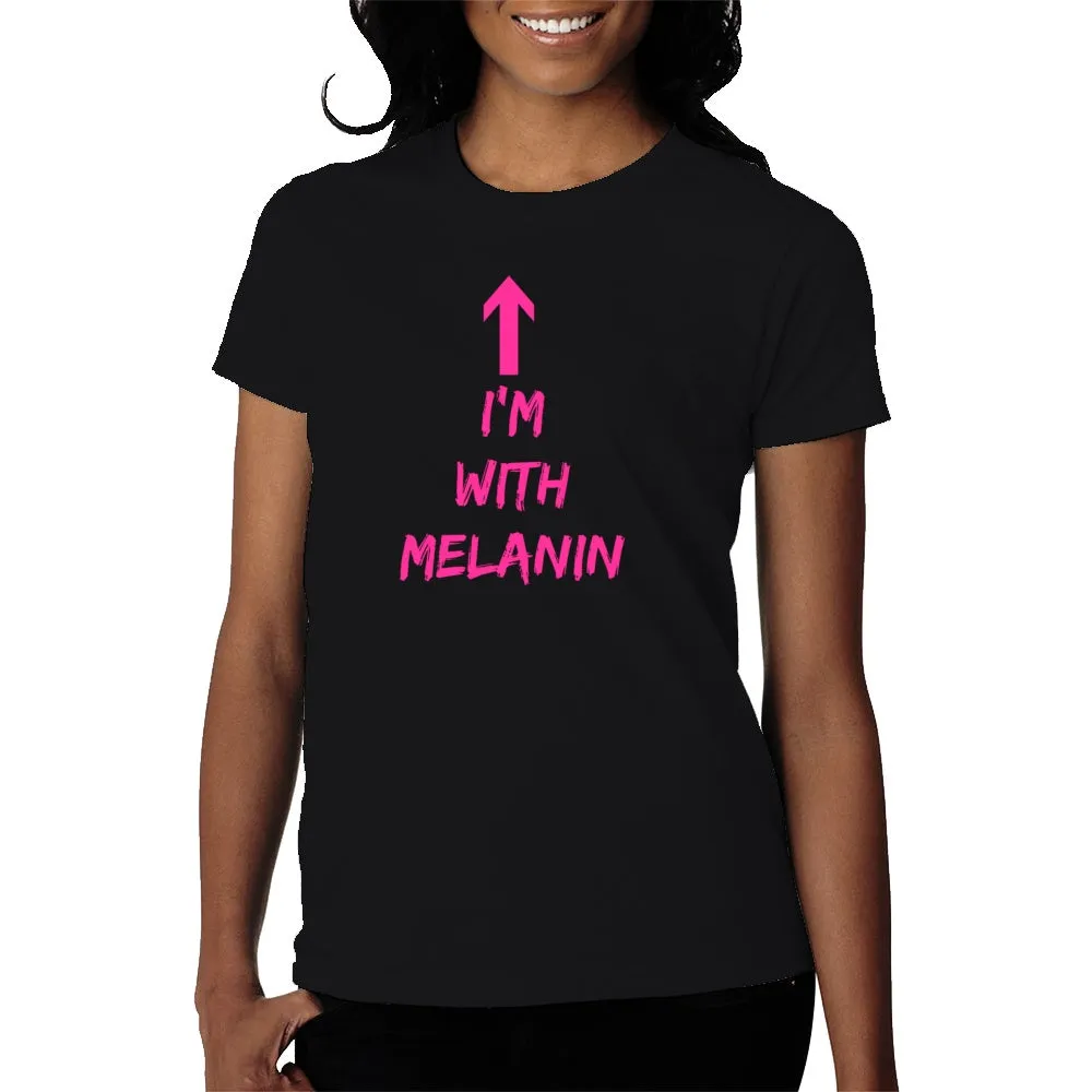 Im With Melanin tee