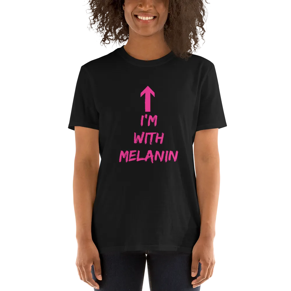 Im With Melanin tee