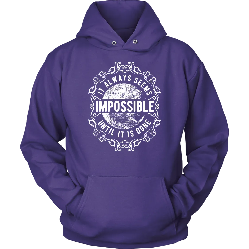 It Always Seems Impossible Until It Is Done | Women's