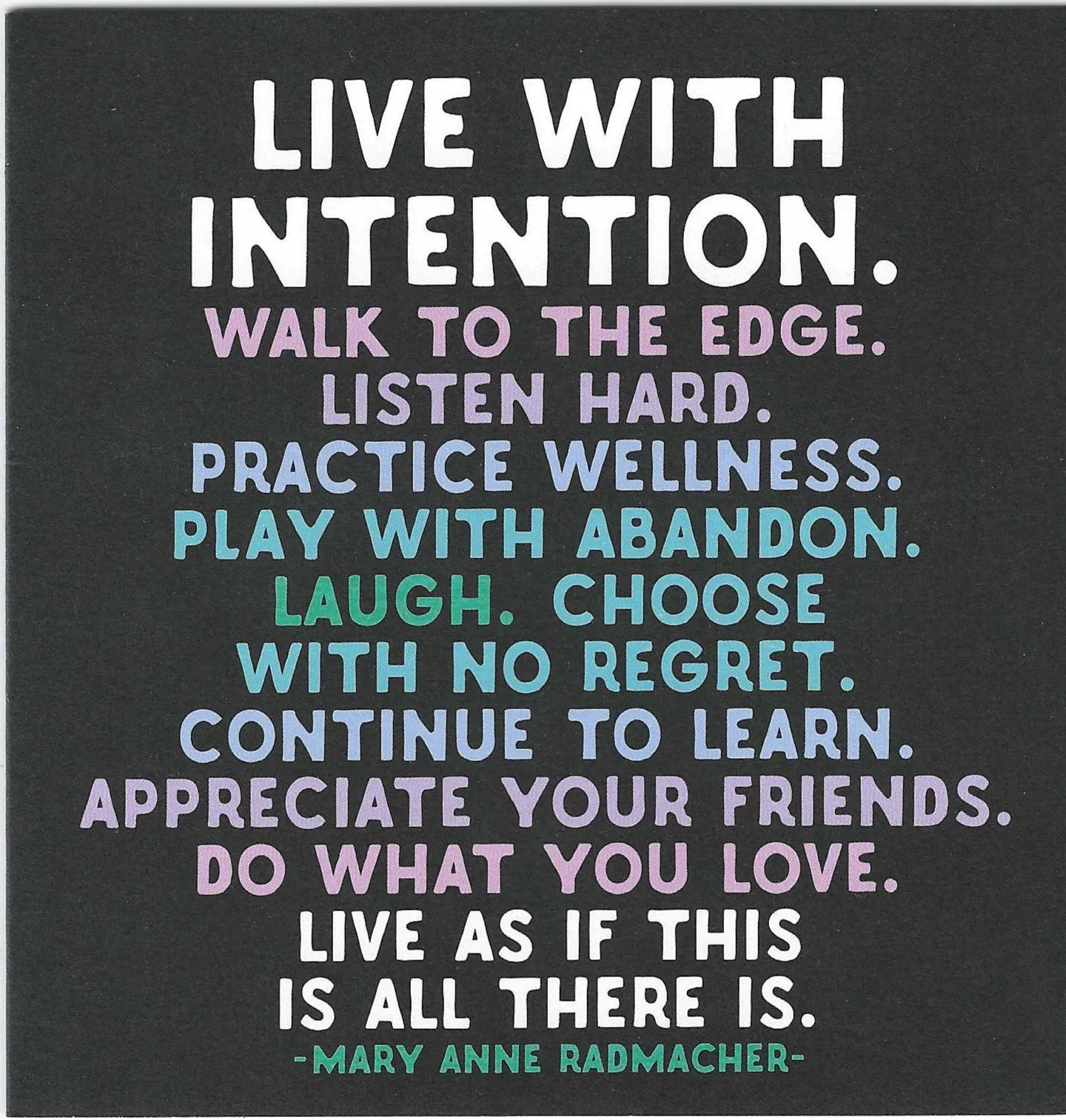Mary Anne Radmacher "Live With Intention" Card