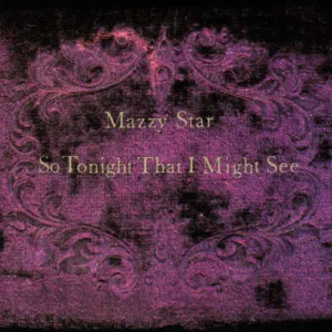 MAZZY STAR 'So Tonight That I Might See' LP