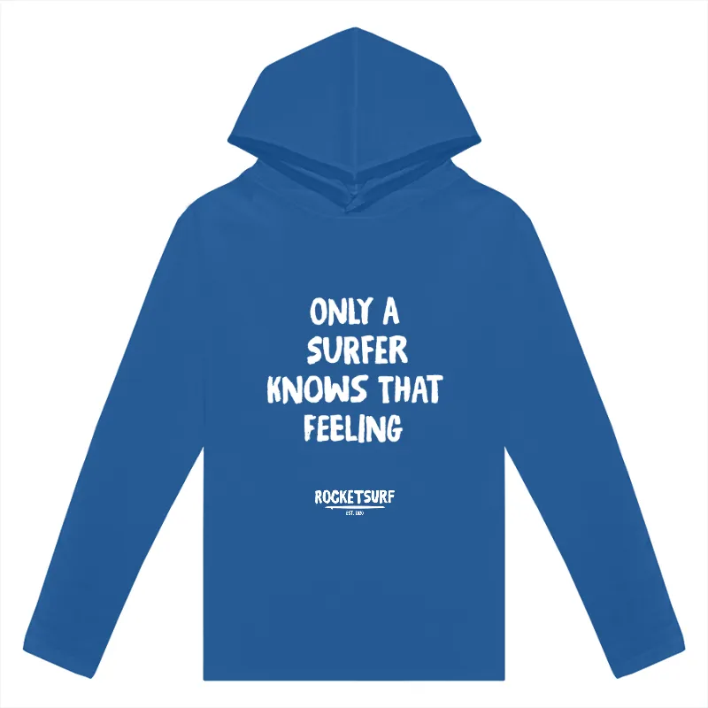 Only A Surfer Knows Adult Lightweight Long Sleeve Hooded Tee