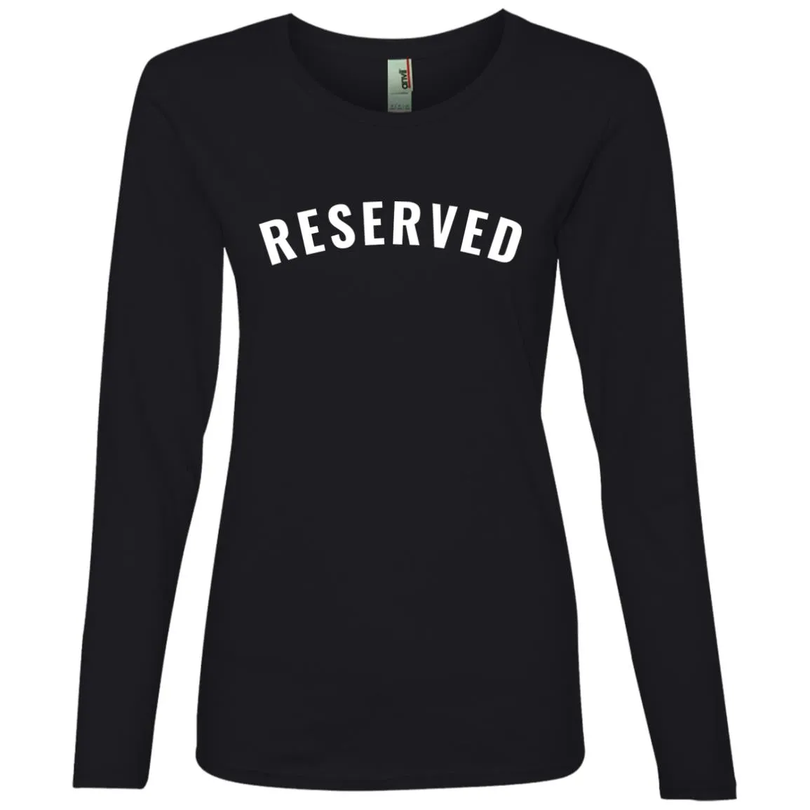 "Reserved" Ladies Lightweight LS T-Shirt