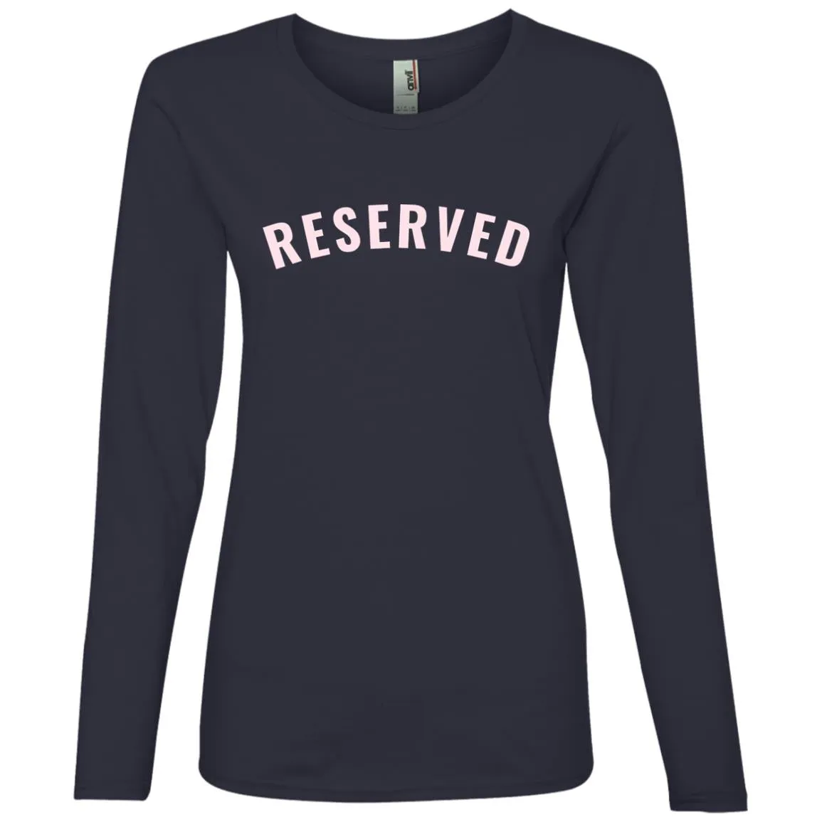 "Reserved" Ladies Lightweight LS T-Shirt
