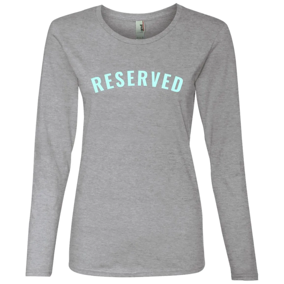 "Reserved" Ladies Lightweight LS T-Shirt