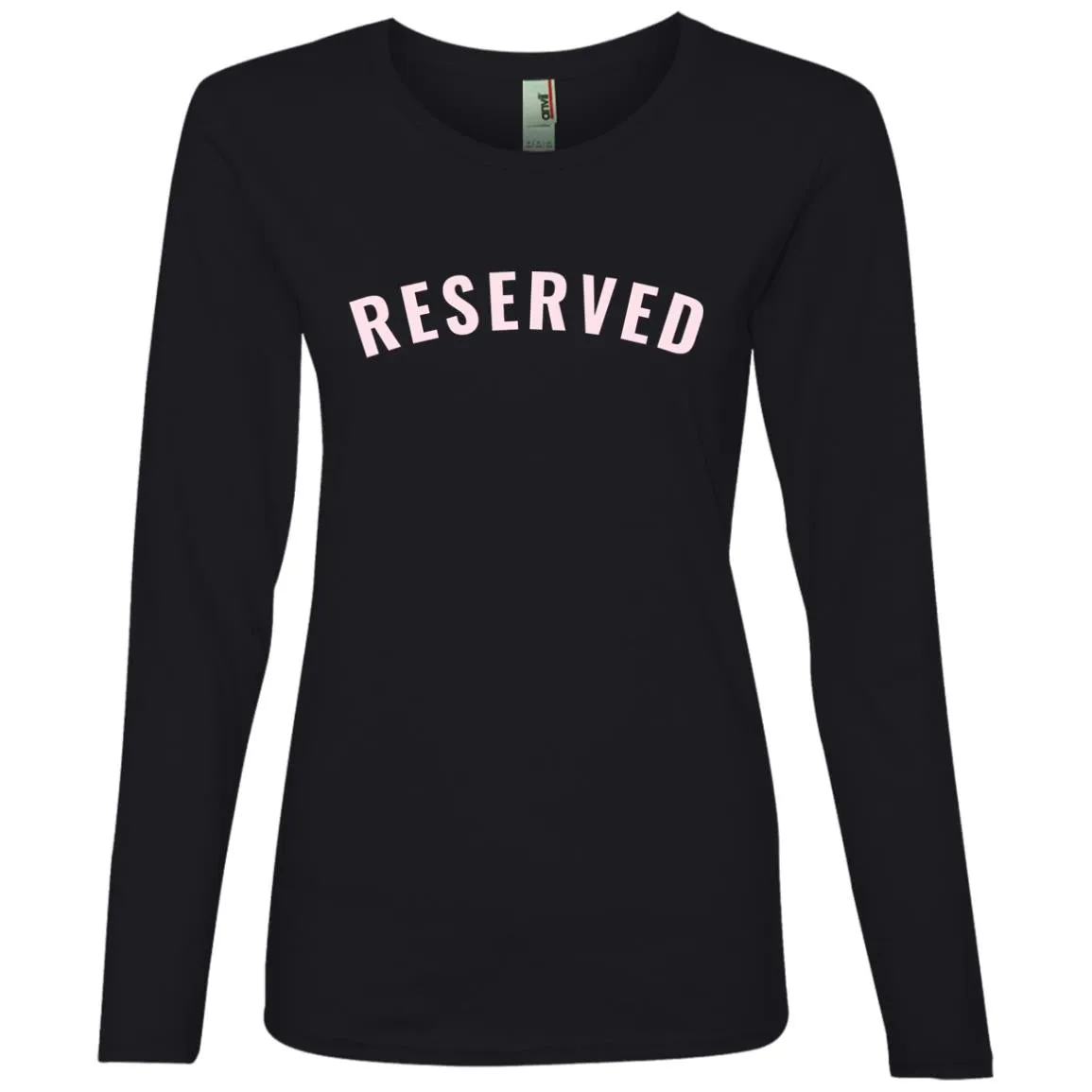"Reserved" Ladies Lightweight LS T-Shirt