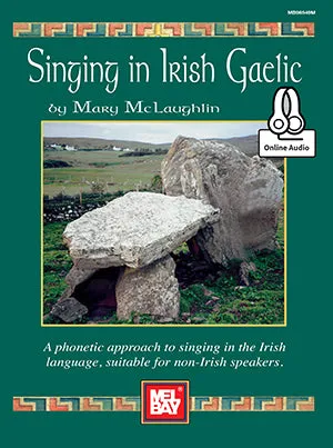 Singing in Irish Gaelic - A Phonetic Approach Suitable for non-Irish Speakers