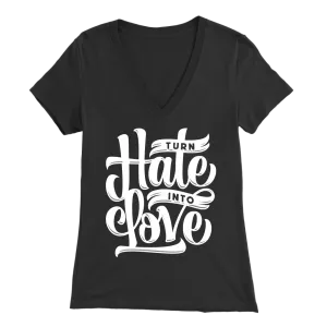 Turn Hate Into Love | Women's