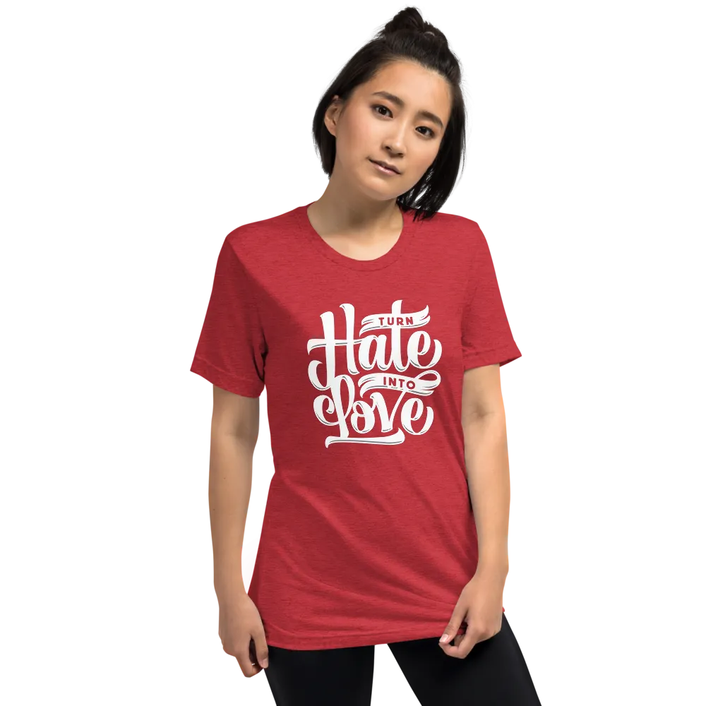 Turn Hate Into Love | Women's