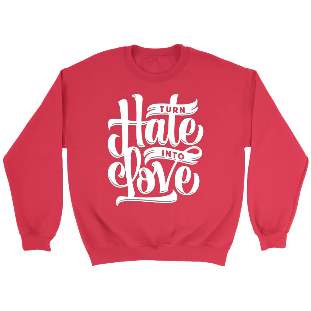 Turn Hate Into Love | Women's