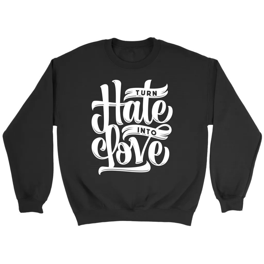 Turn Hate Into Love | Women's