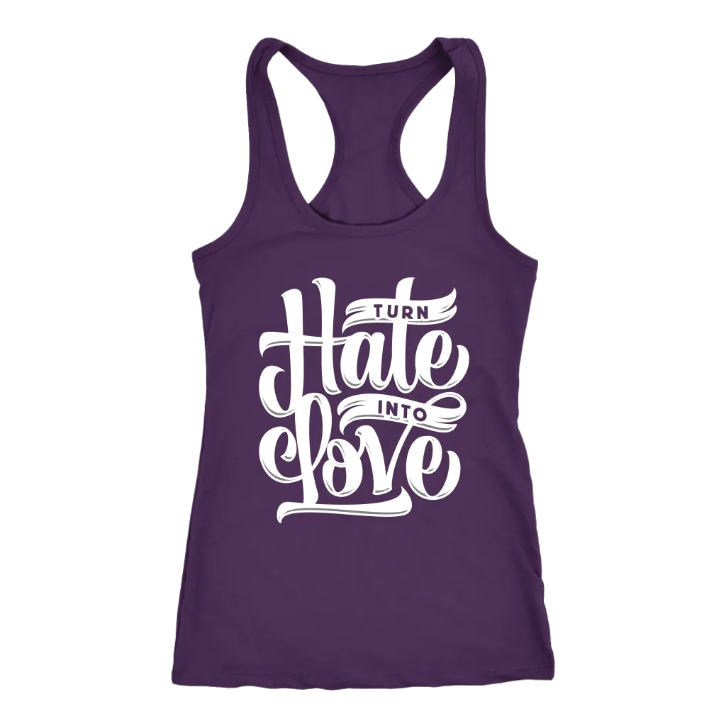 Turn Hate Into Love | Women's