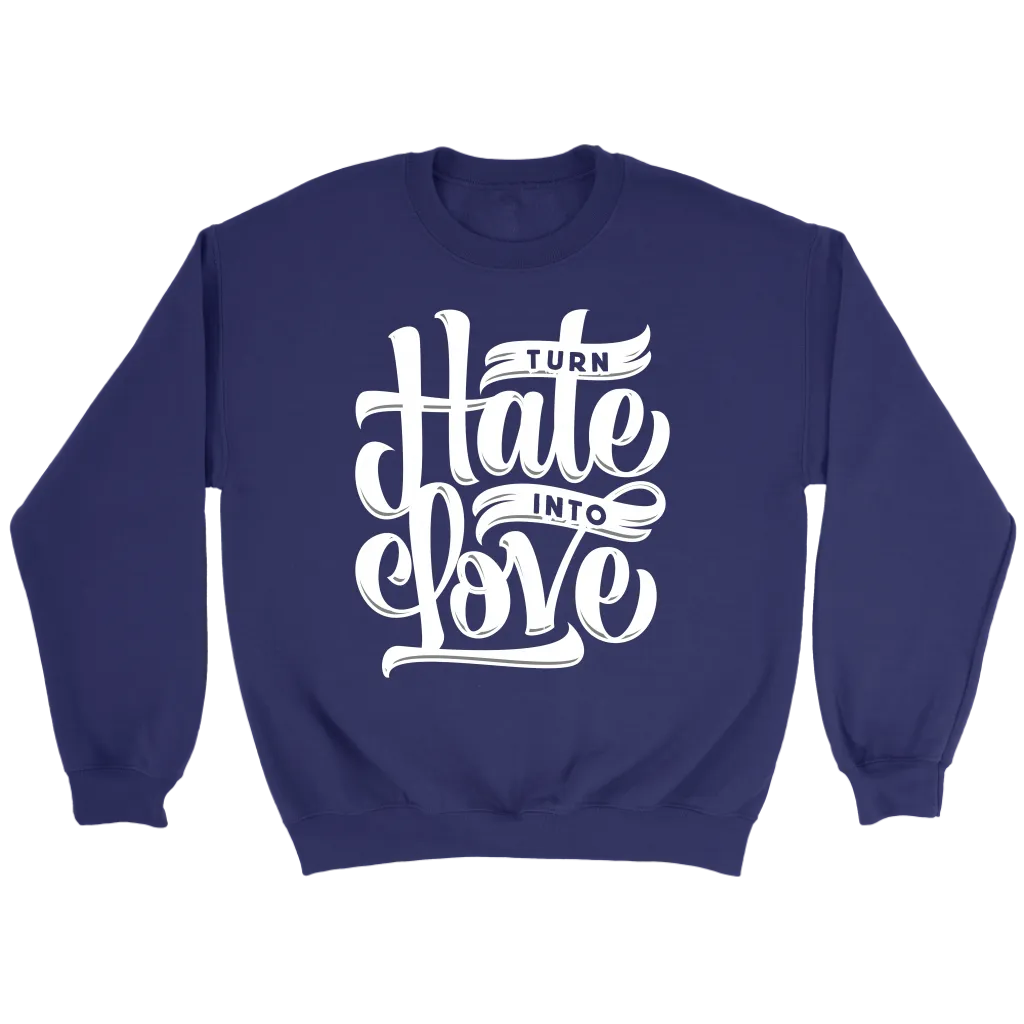 Turn Hate Into Love | Women's
