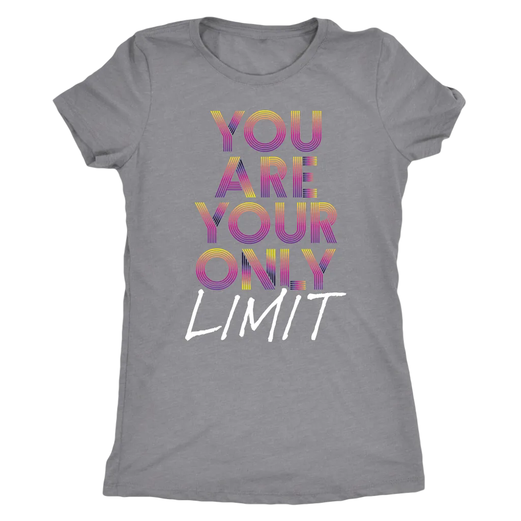 You Are Your Only Limit | Women's